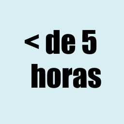 menos de 5 horas